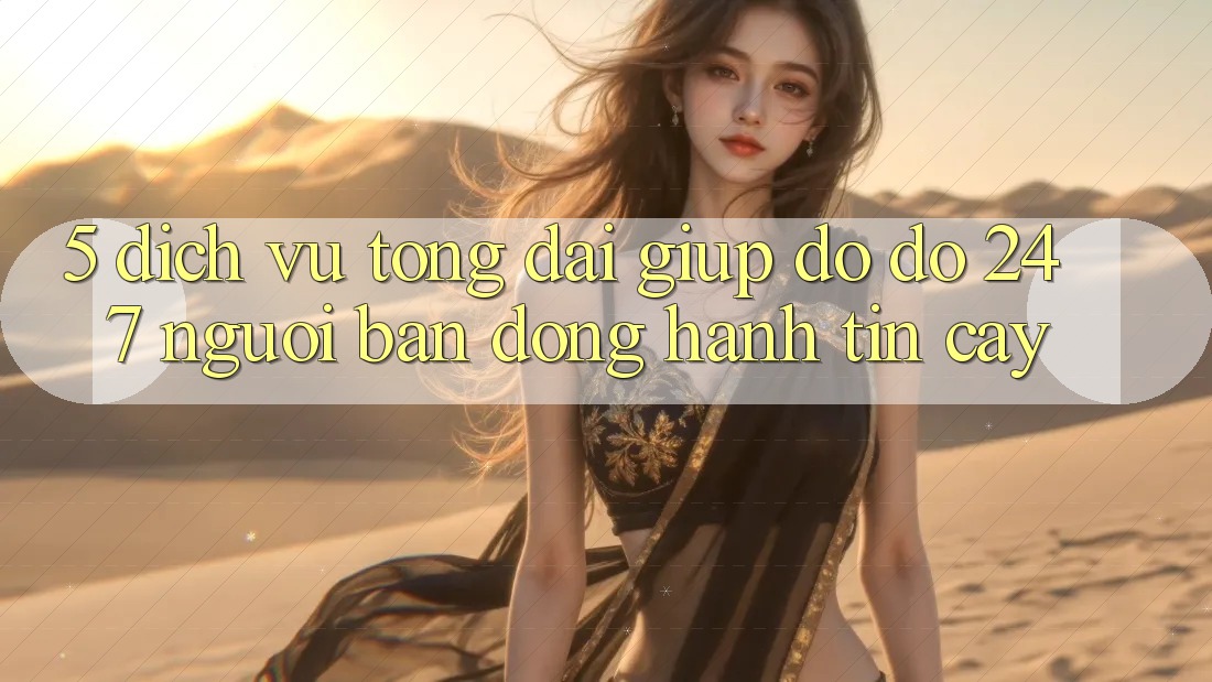 5. Dịch vụ tổng đài giúp đỡ đỡ 24/7: Người bạn đồng hành tin cậy 5. Dịch vụ tổng đài giúp đỡ đỡ 24/7: Người bạn đồng hành tin cậy