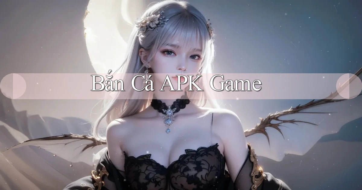 Bắn cá APK game