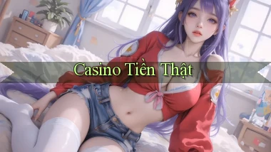 Casino Tiền thật