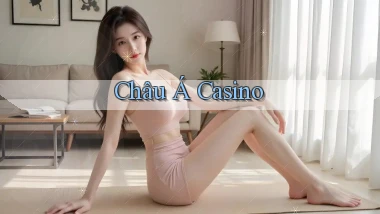 Châu Á Casino
