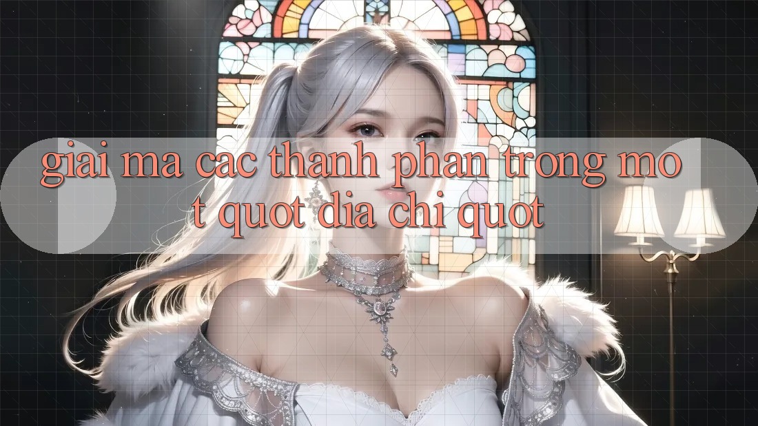 Giải Mã Các Thành Phần Trong Một " Địa Chỉ"