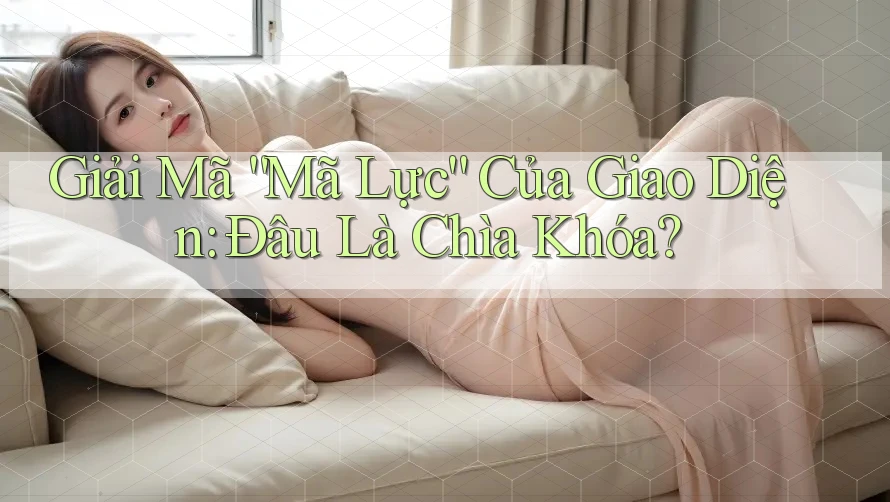 Giải Mã “Mã Lực” Của Giao Diện: Đâu Là Chìa Khóa? Giải Mã “Mã Lực” Của Giao Diện: Đâu Là Chìa Khóa?