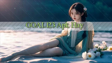 goal123 apk hay