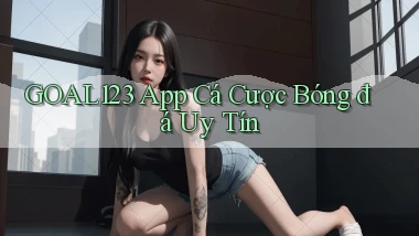 goal123 app cá cược bóng đá uy tín