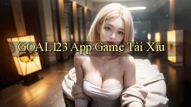 goal123 app game tài xỉu