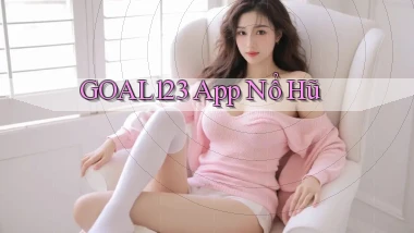 goal123 app nổ hũ