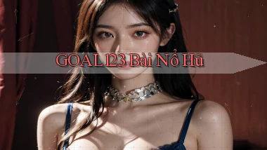 goal123 bài nổ hũ