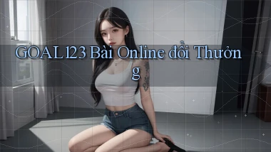 goal123 bài online đổi thưởng