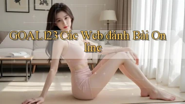 goal123 các web đánh bài online