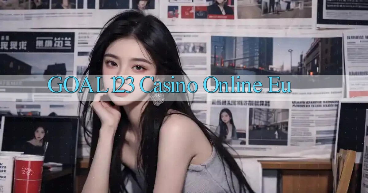 goal123 casino online eu