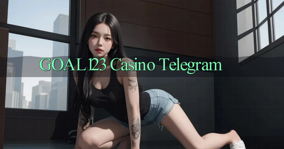 goal123 casino telegram