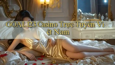 goal123 casino trực tuyến việt nam