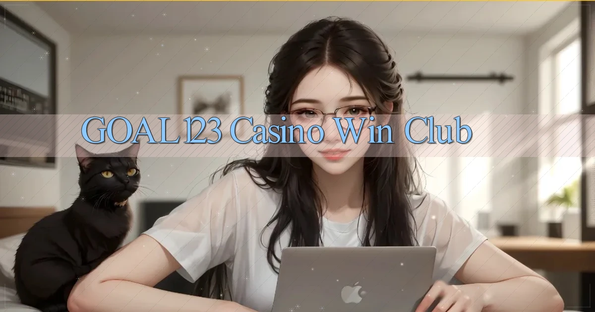 goal123 casino win club