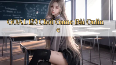 goal123 chơi game bài online