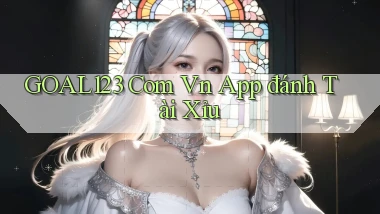 goal123 com vn app đánh tài xỉu