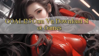 goal123 com vn Download slot games