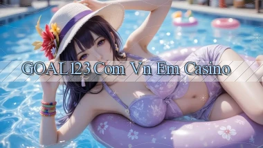 goal123 com vn em casino
