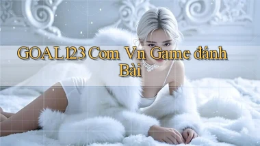 goal123 com vn game đánh bài
