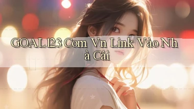 goal123 com vn link vào nhà cái