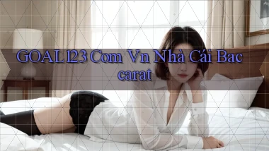 goal123 com vn nhà cái baccarat
