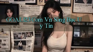 goal123 com vn sòng bạc uy tín