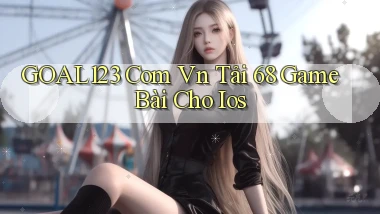 goal123 com vn tải 68 game bài cho ios