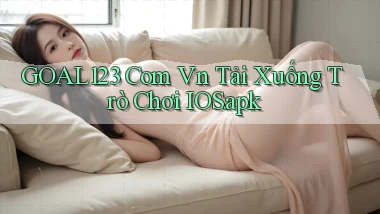goal123 com vn Tải xuống trò chơi iOS.apk