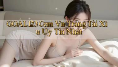 goal123 com vn trang tài xỉu uy tín nhất