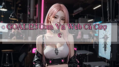goal123 com vn web cá cược