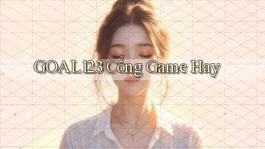 goal123 cổng game hay