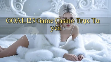 goal123 game casino trực tuyến