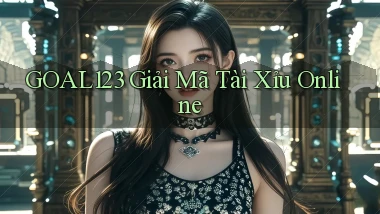 goal123 giải mã tài xỉu online