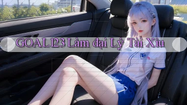 goal123 làm đại lý tài xỉu