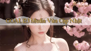 goal123 media vừa cập nhật