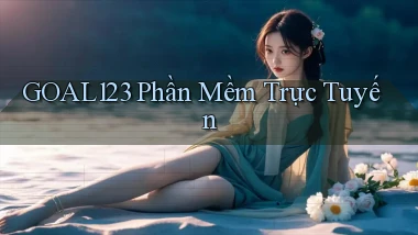 goal123 Phần mềm trực tuyến