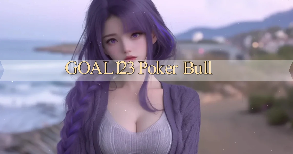 goal123 poker bull