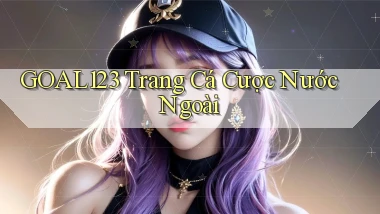 goal123 trang cá cược nước ngoài