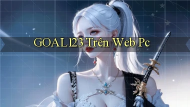 goal123 trên web pc