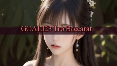 goal123 trò baccarat