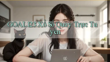 goal123 Xổ số quay trực tuyến