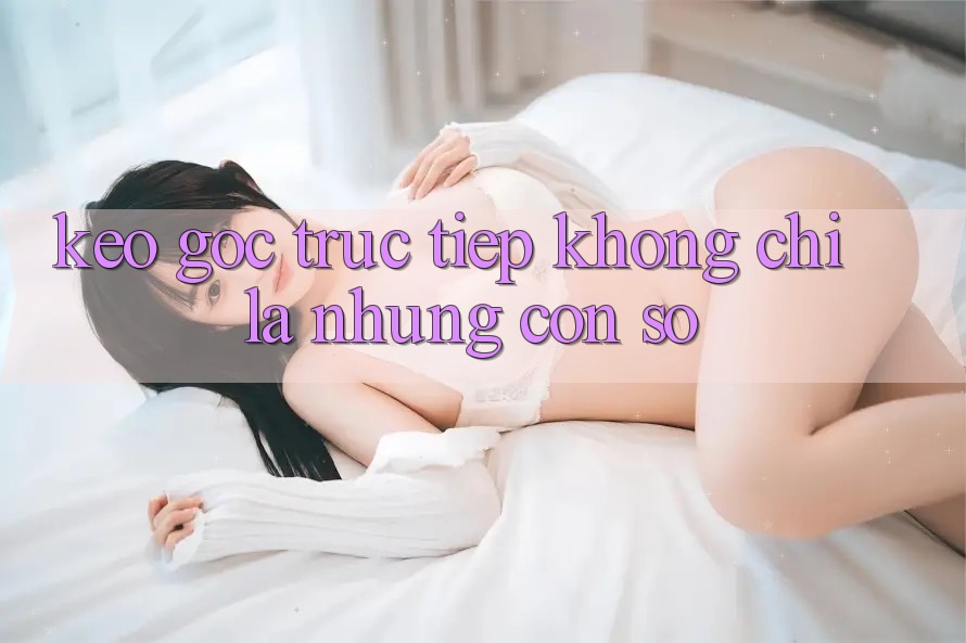 “Kèo góc trực tiếp” không chỉ là những con số “Kèo góc trực tiếp” không chỉ là những con số