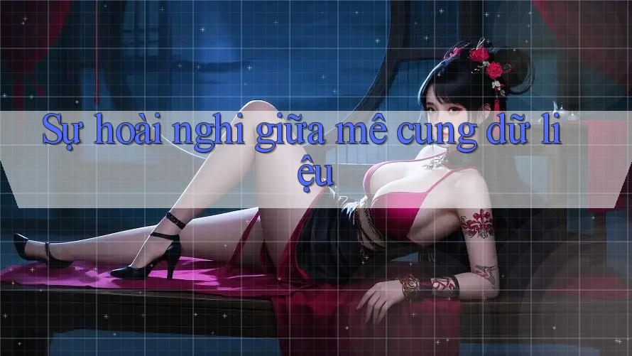 Sự hoài nghi giữa mê cung dữ liệu Sự hoài nghi giữa mê cung dữ liệu