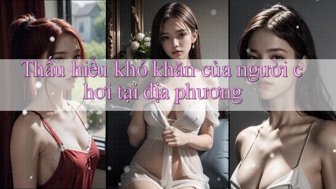 Thấu hiểu khó khăn của người chơi tại địa phương Thấu hiểu khó khăn của người chơi tại địa phương