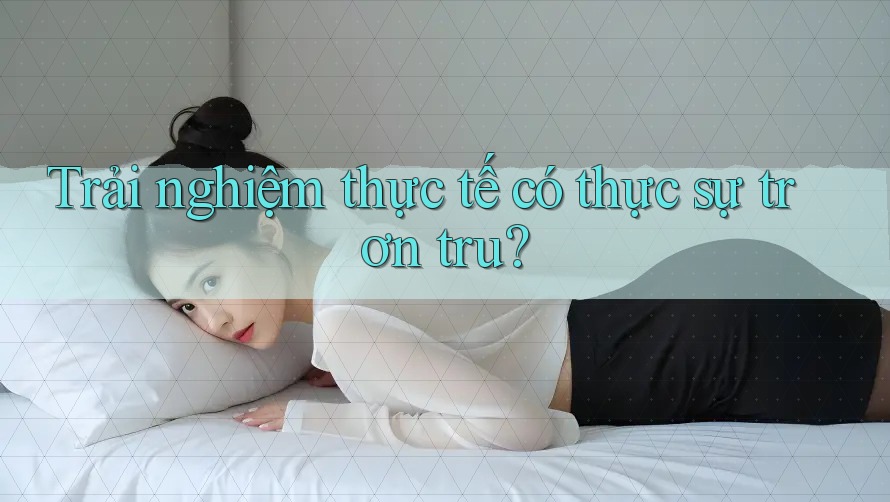 Trải nghiệm thực tế có thực sự trơn tru?