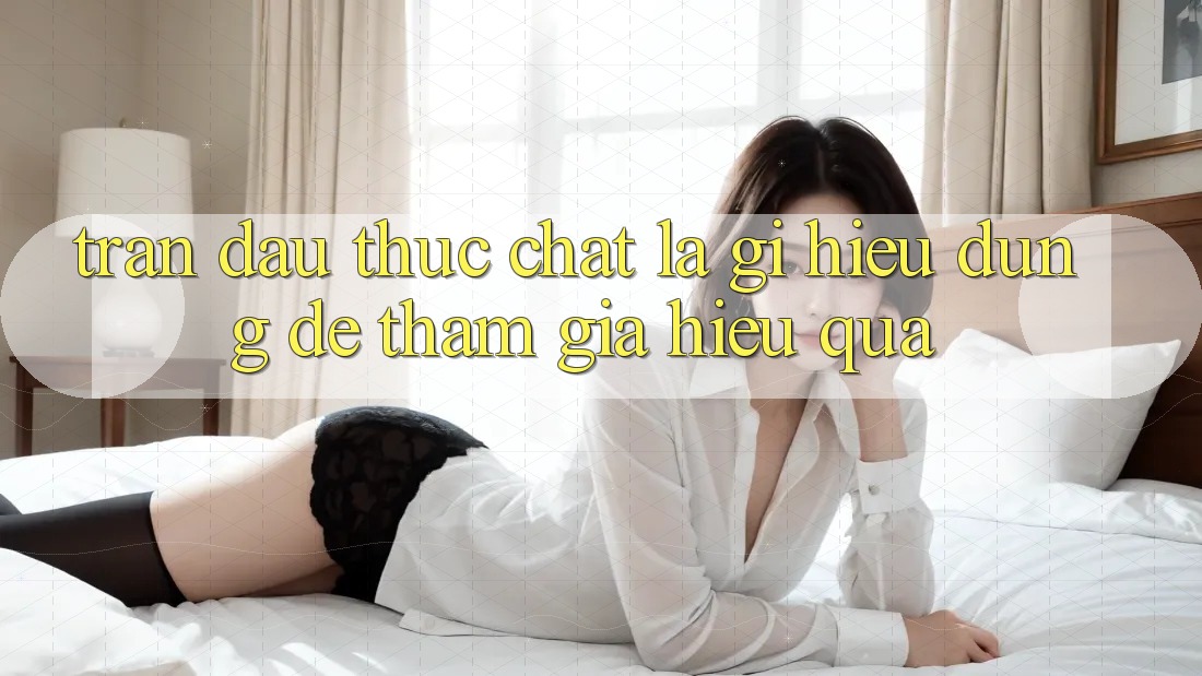 “Trận đấu” thực chất là gì? Hiểu đúng để tham gia hiệu quả “Trận đấu” thực chất là gì? Hiểu đúng để tham gia hiệu quả