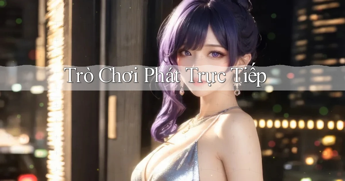 Trò chơi Phát trực tiếp
