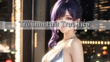 Trò chơi Phát trực tiếp